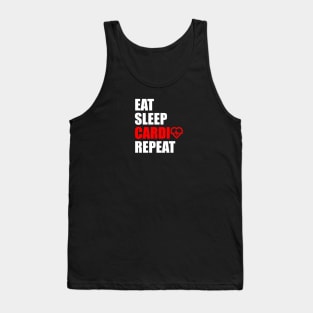 Eat sleep cardio repeat Tank Top
